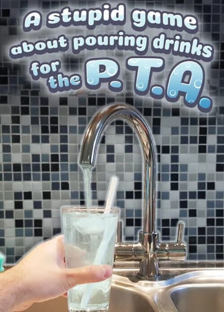 A Stupid Game About Pouring Drinks for the P.T.A.