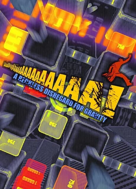 AaaaaAAaaaAAAaaAAAAaAAAAA!!!: A Reckless Disregard for Gravity