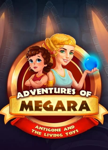 Adventures of Megara: Antigone and the Living Toys