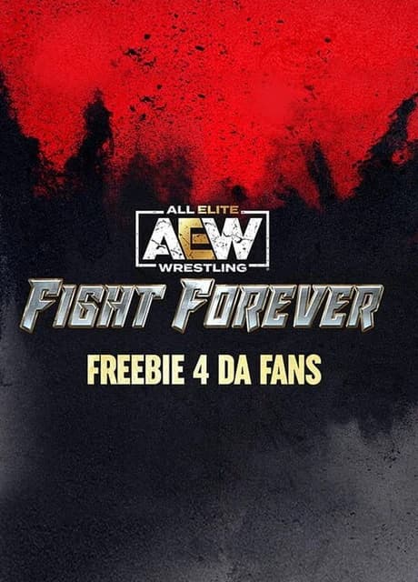 All Elite Wrestling: Fight Forever - Freebie 4 da Fans
