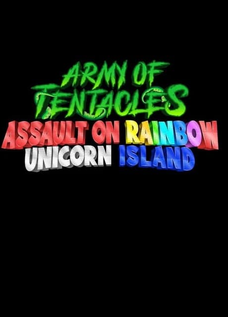 Army of Tentacles: Assault on Rainbow Unicorn Island