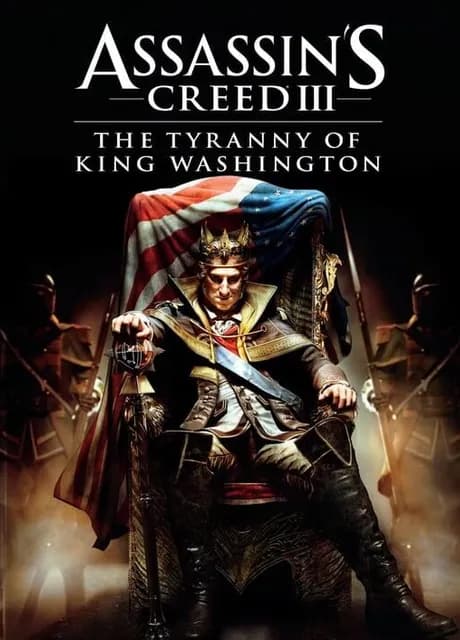 Assassin's Creed III: The Tyranny of King Washington