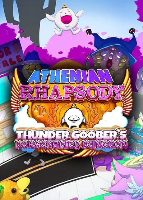 Athenian Rhapsody: Thunder Goober's Personality Dungeon