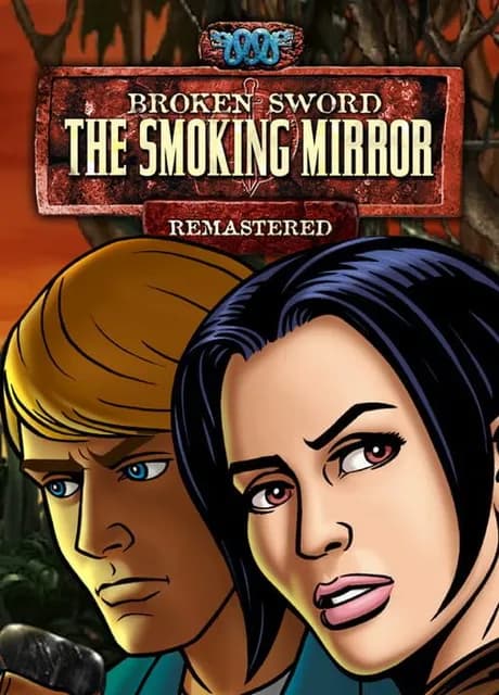 Broken Sword: The Smoking Mirror - Remastered