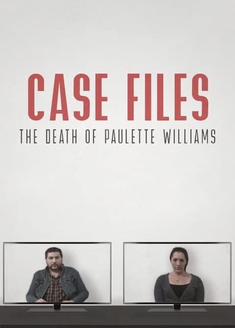 Case Files: The Death of Paulette Williams