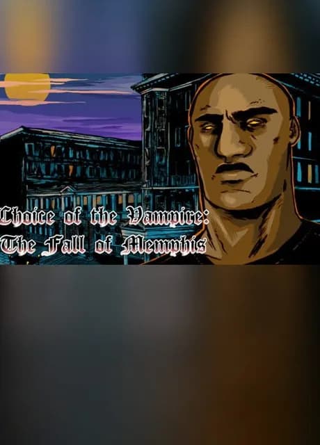 Choice of the Vampire: The Fall of Memphis