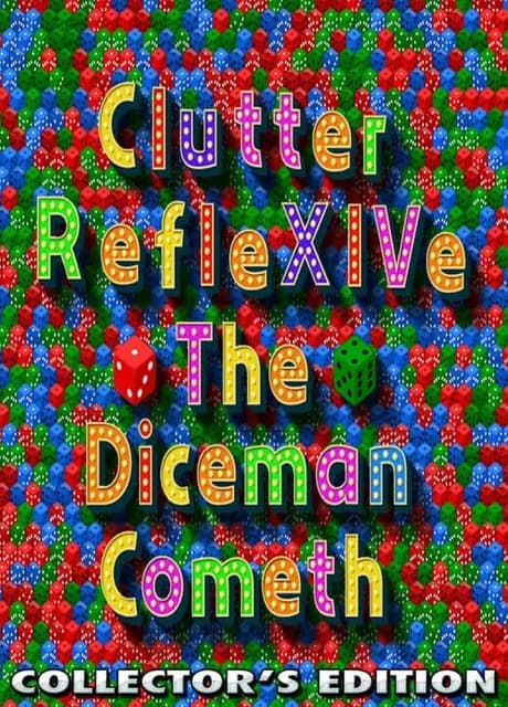 Clutter RefleXIVe: The Diceman Cometh - Collector's Edition