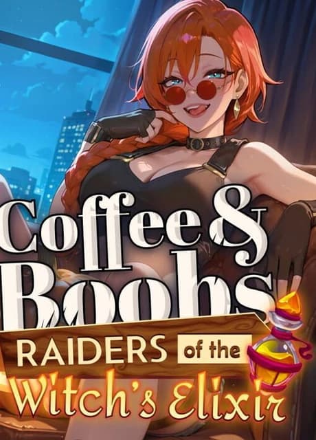Coffee & Boobs: Raiders of the Witch’s Elixir