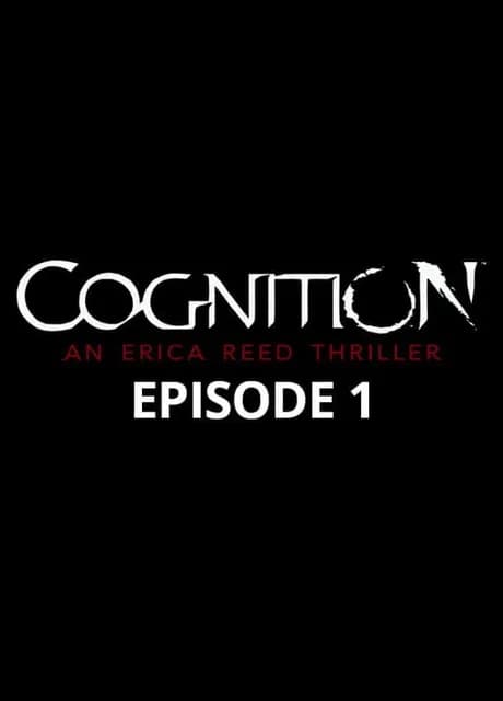 Cognition: An Erica Reed Thriller - Episode 1: The Hangman