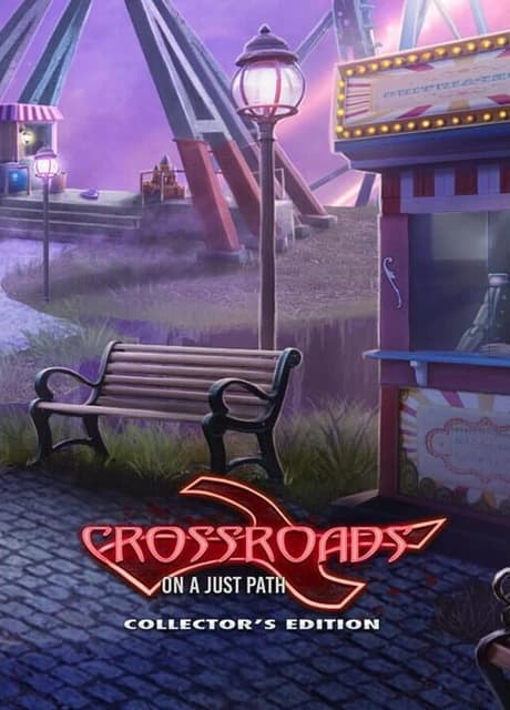 Crossroads: On a Just Path - Collector's Edition