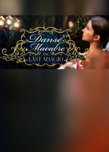 Danse Macabre: The Last Adagio - Collector's Edition