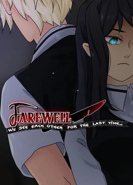 Farewell, We See Each Other for the Last Time.....