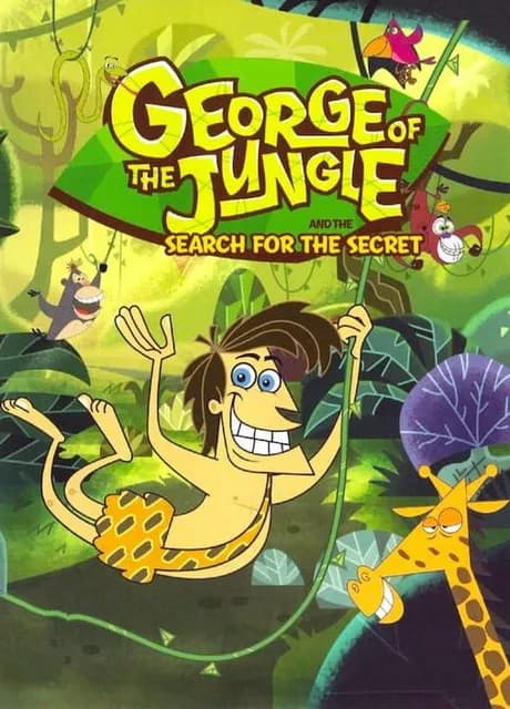 George of the Jungle and the Search for the Secret