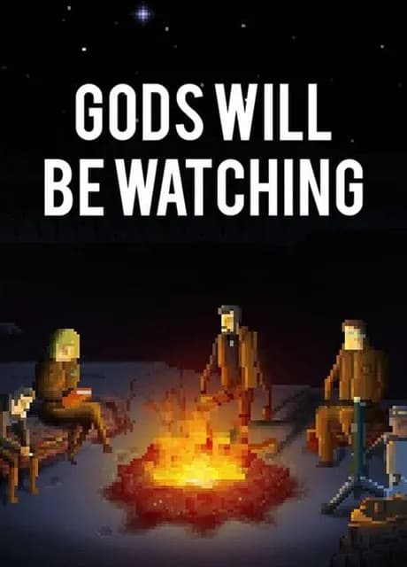 Gods Will Be Watching