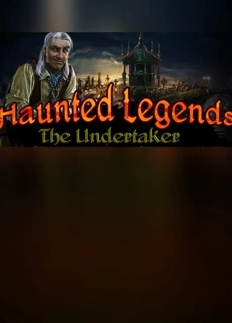 Haunted Legends: The Undertaker - Collector's Edition