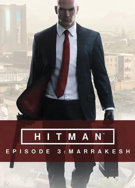 Hitman: Episode 3 - Marrakesh
