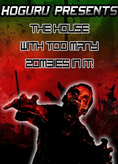 HoGuru Presents: The House With Too Many Zombies In It