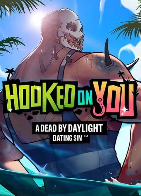 Hooked on You: A Dead by Daylight Dating Sim