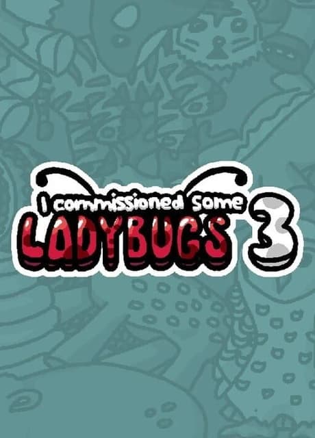 I Commissioned Some Ladybugs 3