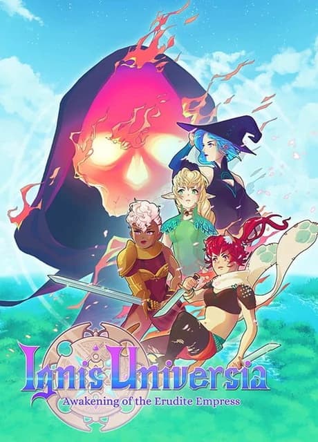 Ignis Universia: Awakening of the Erudite Empress