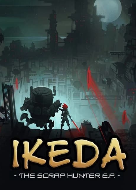 Ikeda: The Scrap Hunter E.P.