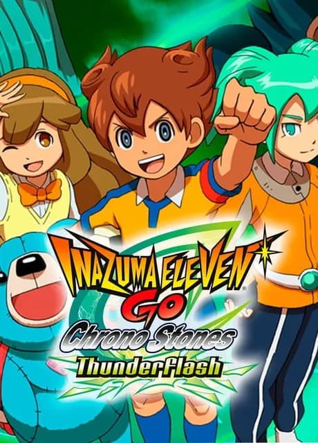 Inazuma Eleven GO: Chrono Stones - Thunderflash