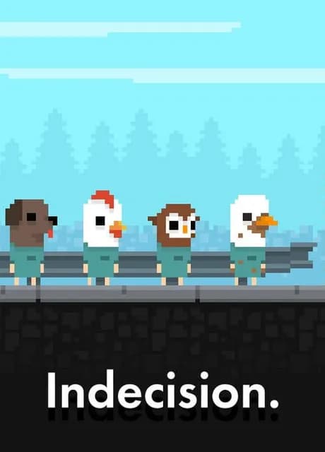 Indecision.