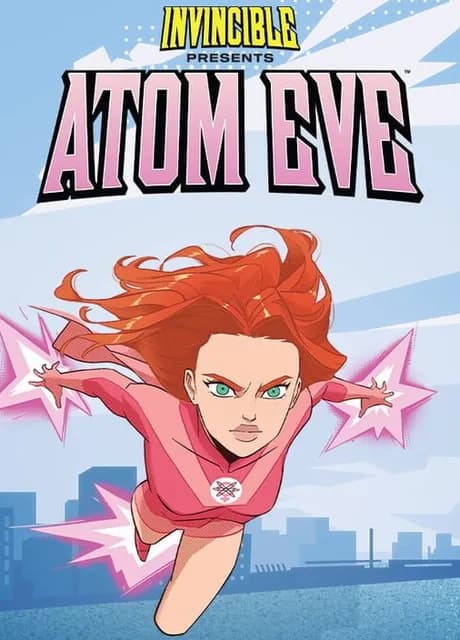 Invincible Presents: Atom Eve