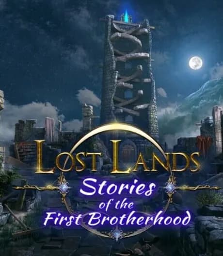 Lost Lands: Stories of the First Brotherhood