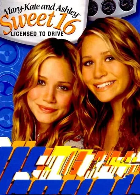 Mary-Kate and Ashley: Sweet 16 - Licensed to Drive
