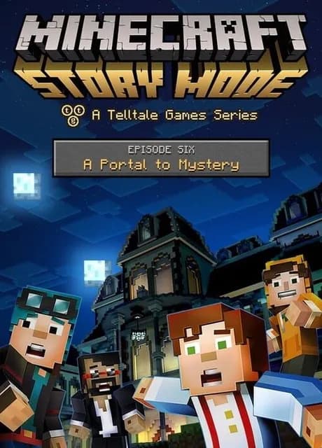 Minecraft: Story Mode - Episode 6: A Portal to Mystery
