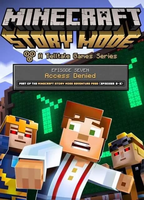 Minecraft: Story Mode - Episode 7: Access Denied
