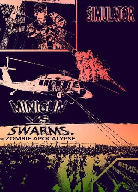 Minigun vs. Swarms of the Zombie Apocalypse Simulator
