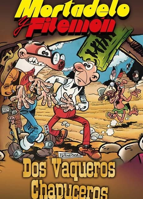 Mortadelo y Filem贸n: Dos Vaqueros Chapuceros