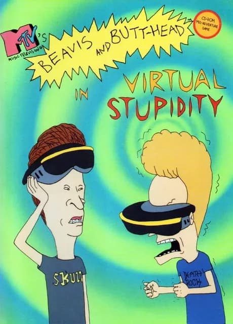 MTV's Beavis and Butt-head in Virtual Stupidity