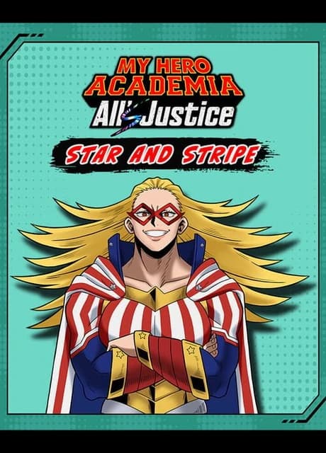 My Hero Academia All's Justice: Playable Character Star and Stripe