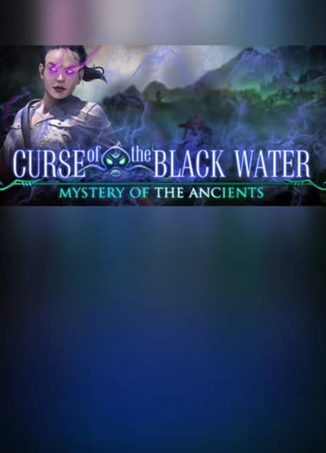 Mystery of the Ancients: Curse of the Black Water - Collector's Edition