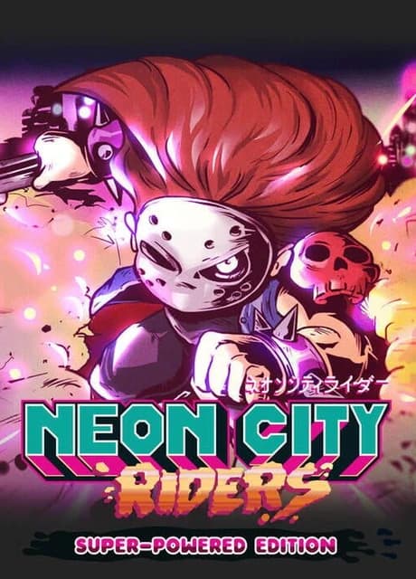 Neon City Riders: Super-Powered Edition