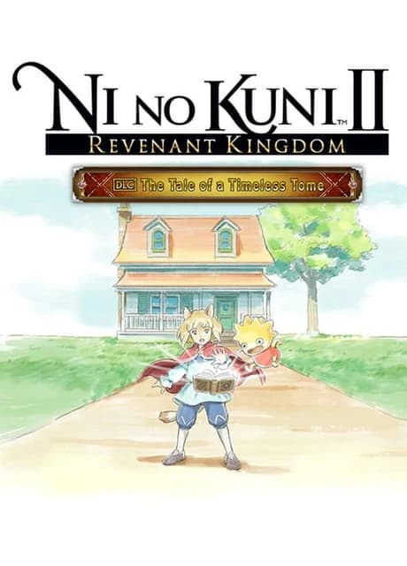 Ni no Kuni II: Revenant Kingdom - Tale of a Timeless Tome