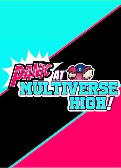 Panic at Multiverse High!