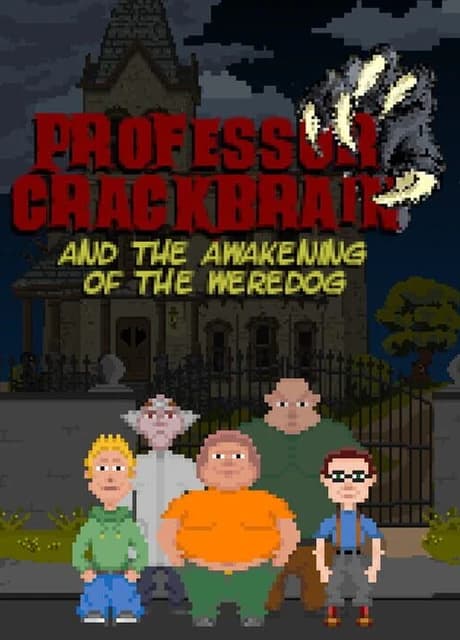 Professor Crackbrain: And the Awakening of the Weredog