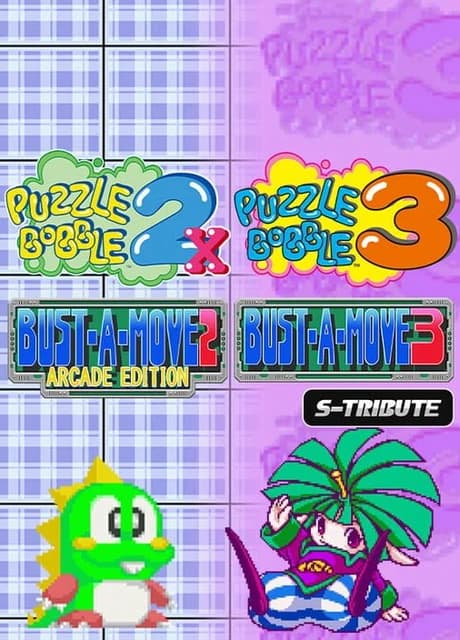Puzzle Bobble 2X/Bust-A-Move 2: Arcade Edition & Puzzle Bobble 3/Bust-A-Move 3: S-Tribute