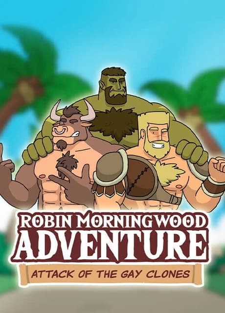 Robin Morningwood Adventure: Attack of the Gay Clones