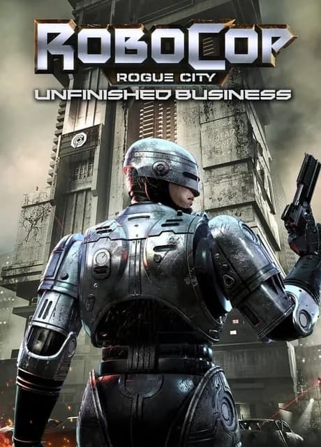 RoboCop: Rogue City - Unfinished Business