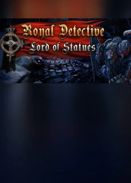 Royal Detective: The Lord of Statues - Collector's Edition