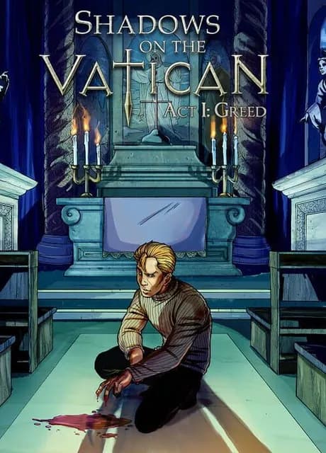 Shadows on the Vatican Act I: Greed
