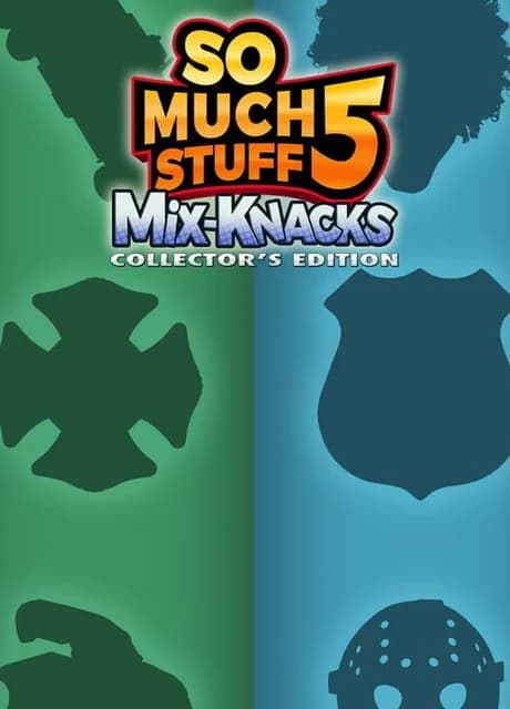 So Much Stuff 5: Mix-Knacks - Collector's Edition