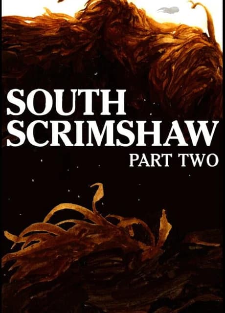 South Scrimshaw: Part Two