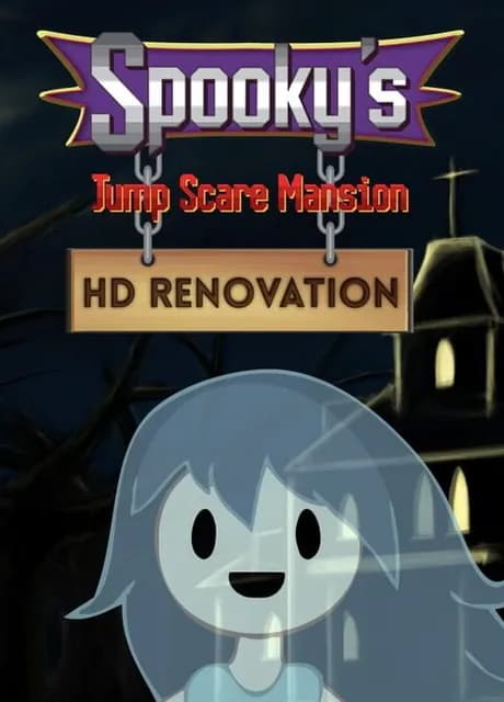 Spooky's Jump Scare Mansion: HD Renovation