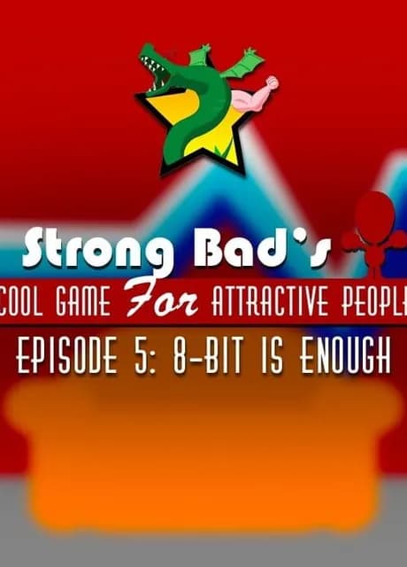 Strong Bad's Cool Game for Attractive People Episode 5: 8-Bit is Enough